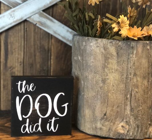 The Dog Did it - Rustic Wood Shelf Sitter