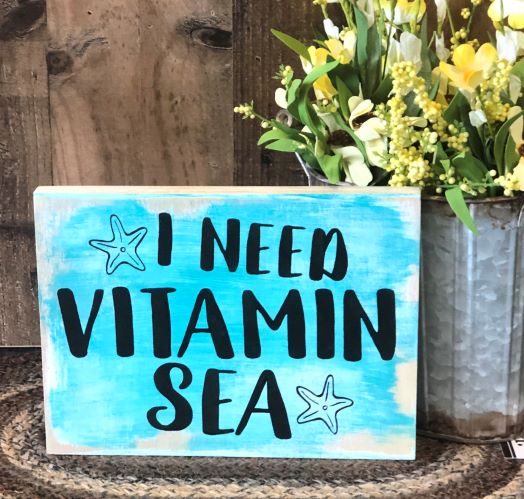 "Need vitamin sea" wood sign