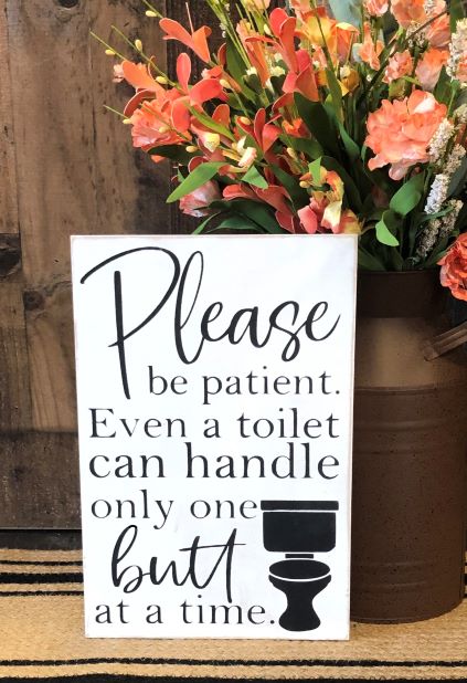 "One butt at a time" funny wood sign