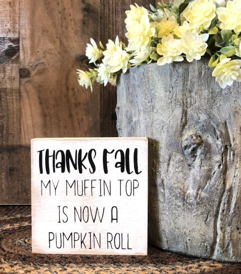 Thanks Fall - Funny Rustic Shelf Sitter