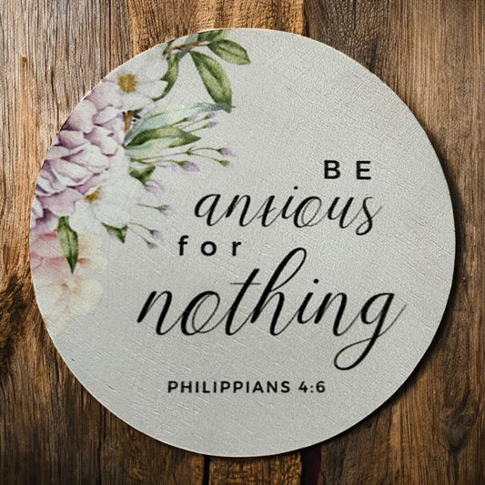 Be Anxious for Nothing - Wood Faith Based Scripture Magnet