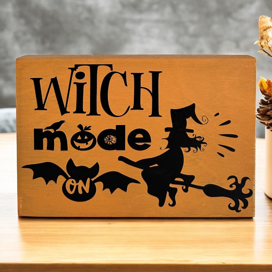 Witch Mode On - Rustic Wood Halloween/Fall Sign