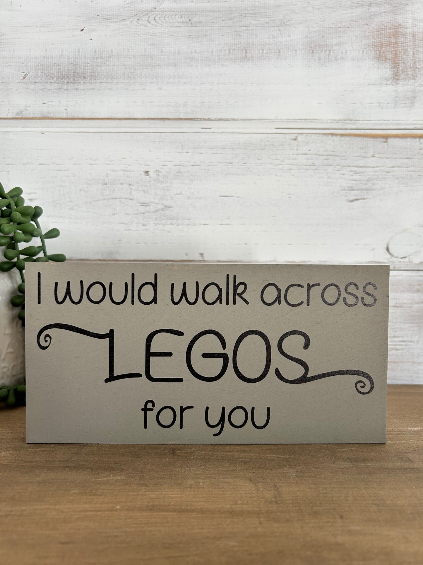 Walk Across Legos - Funny Rustic Wood Sign