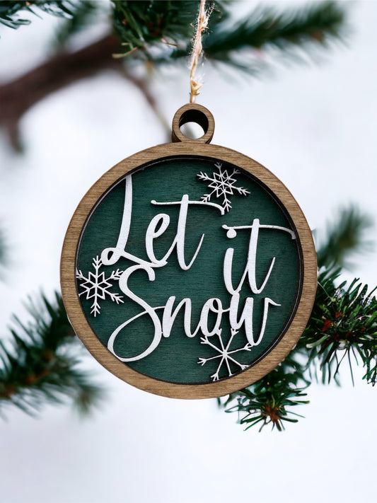 "Let it snow" wood ornament