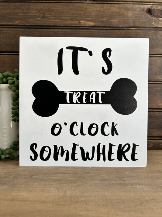 Treat O Clock - Rustic White Wood Dog Sign