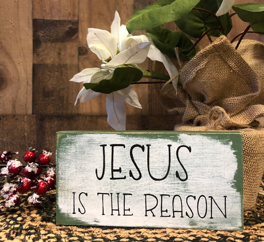 Jesus is the Reason - Rustic Wood Holiday Shelf Sign