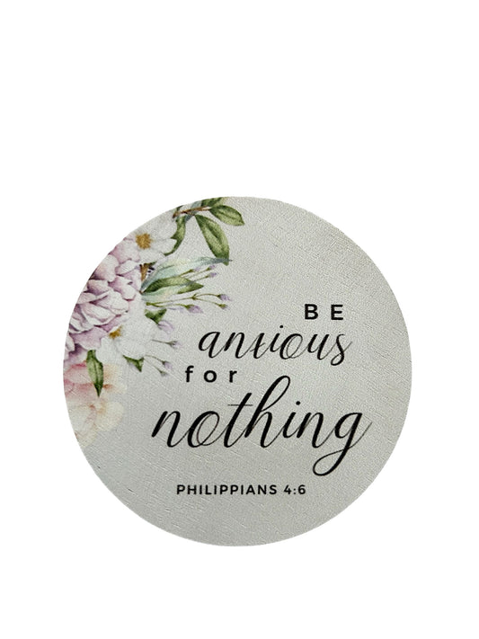 Be Anxious for Nothing - Wood Faith Based Scripture Magnet