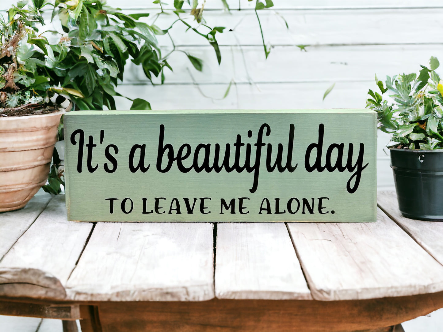 "Beautiful day" wood sign