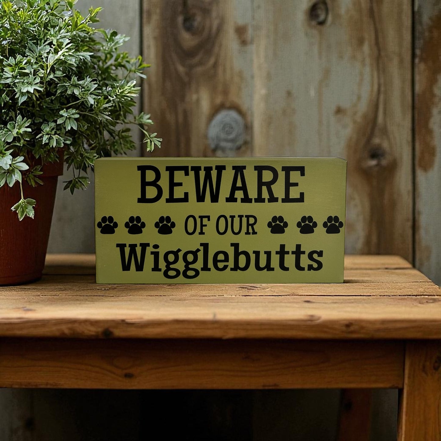 Beware of Our Wigglebutts - Funny Pet Decor Wood Sign