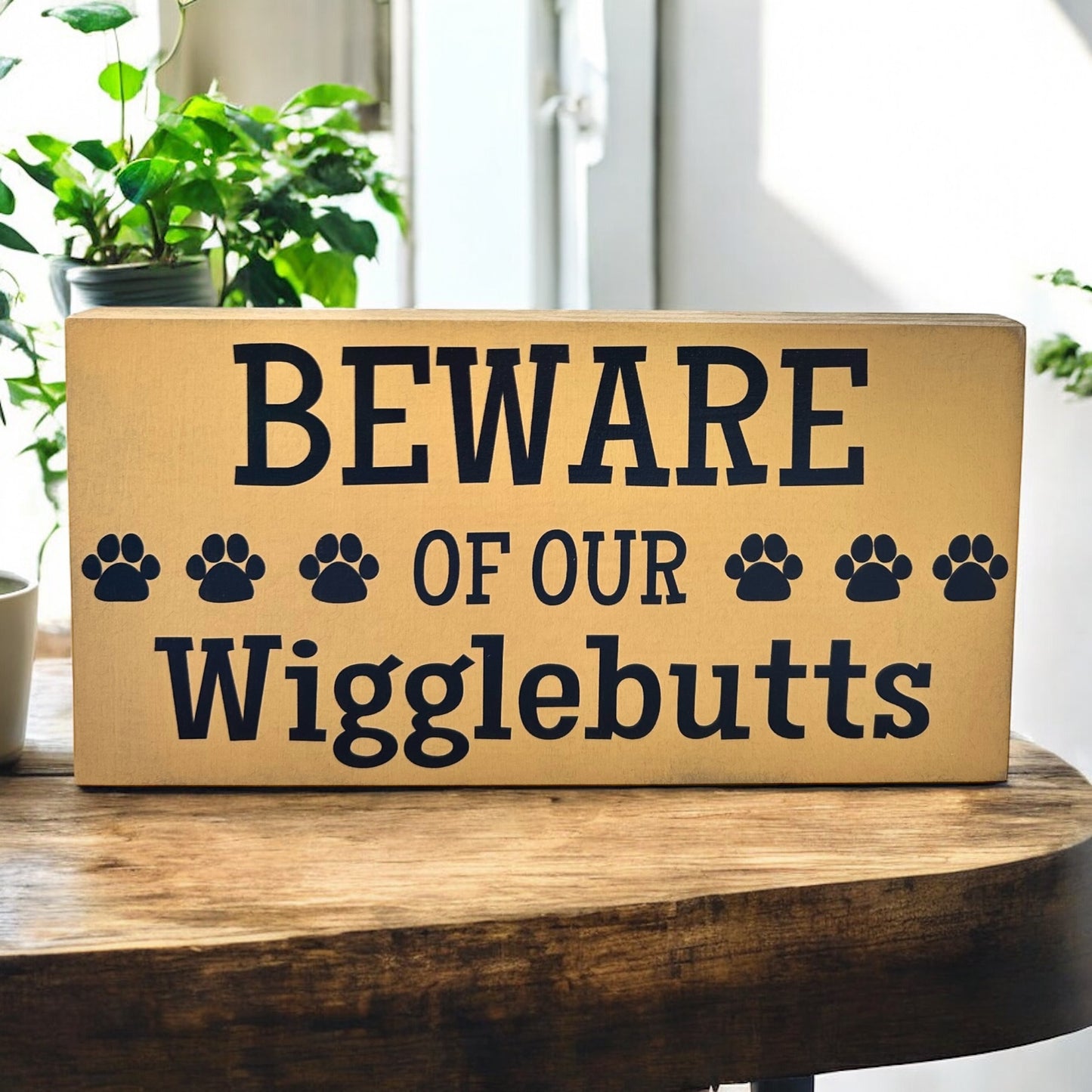 Beware of Our Wigglebutts - Rustic Wood Shelf Sitter