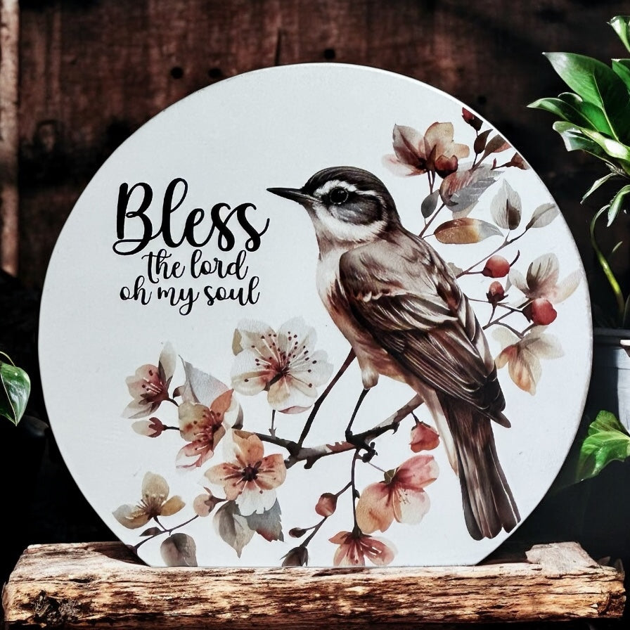 Bless The Lord Oh My Soul - Rustic Wood Spring Decor Sign