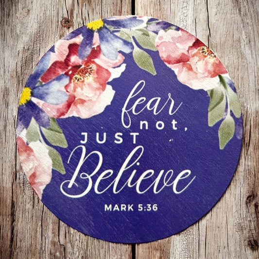 Fear Not, Just Believe - Wood Faith Based Scripture Magnet