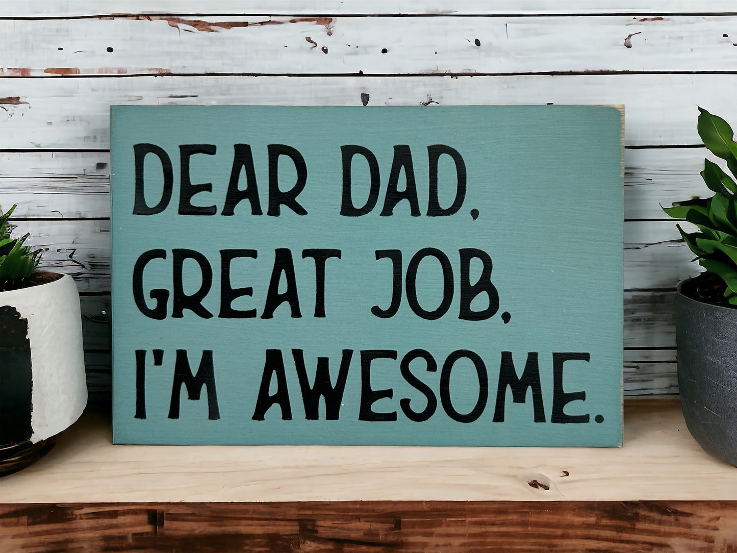 "Dear dad" wood sign