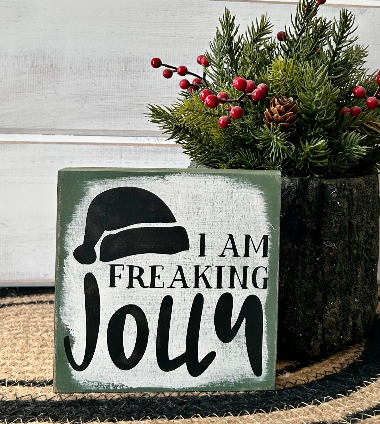 "Freaking jolly" funny wood sign