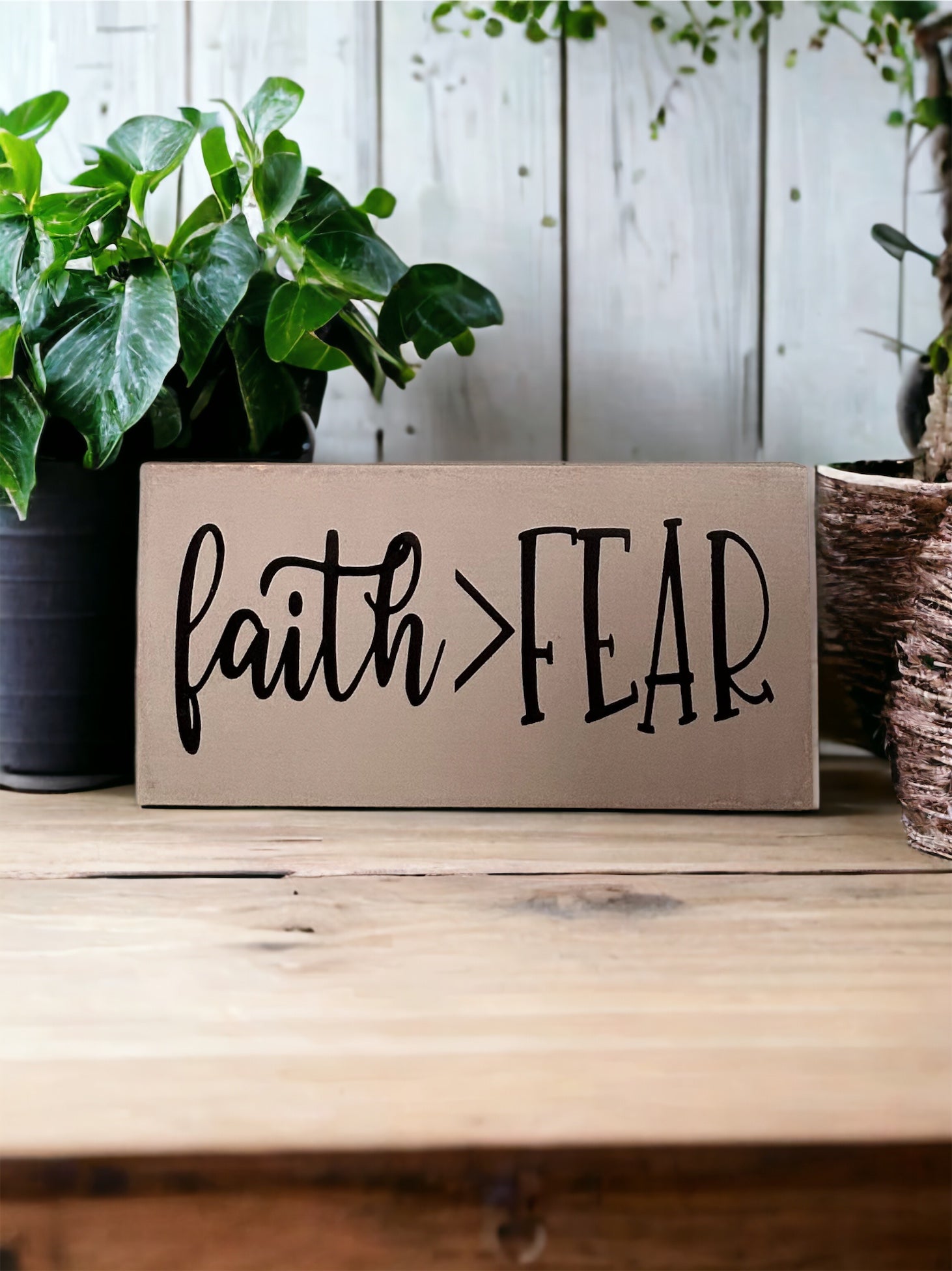 "Faith greater than fear" wood sign