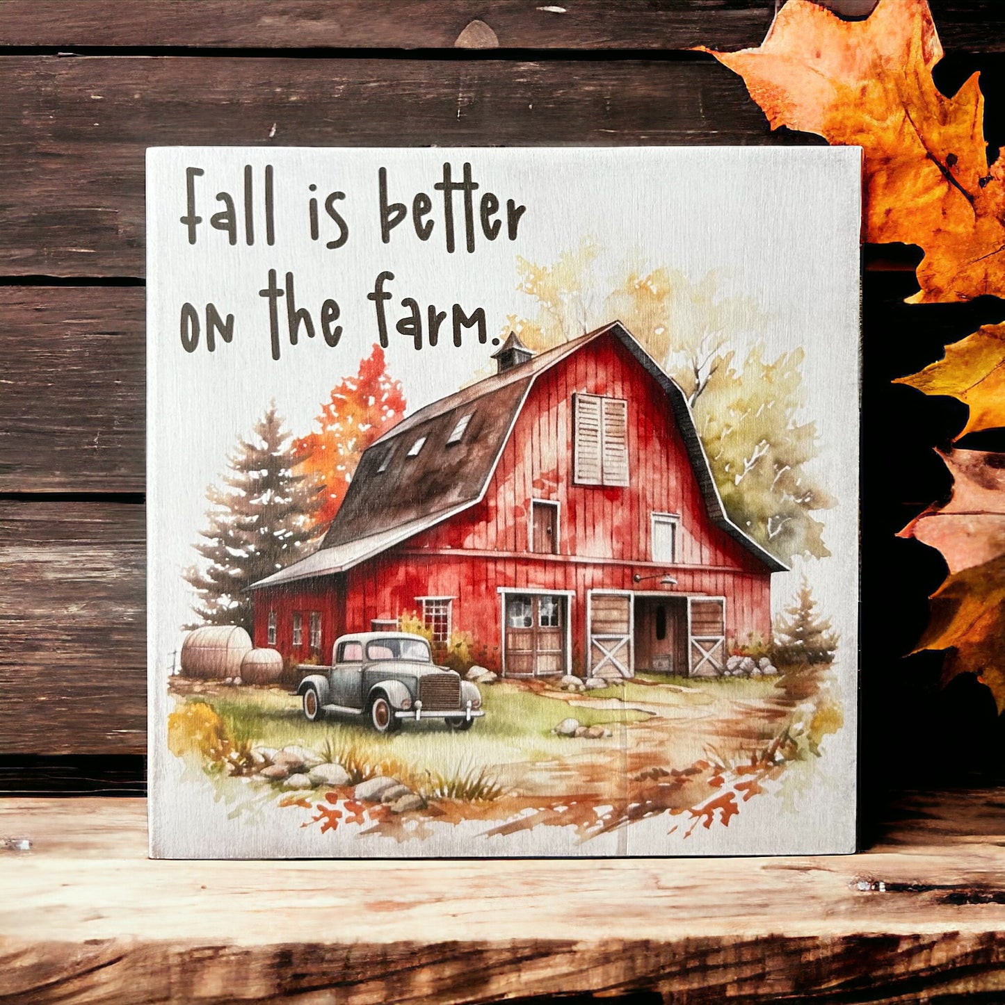 Fall is Better on the Farm - Rustic Wood Autumn Decor Sign