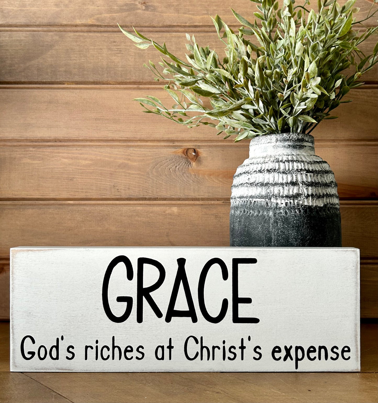 GRACE - God's Riches at Christ's Expense - Rustic Shelf Sign
