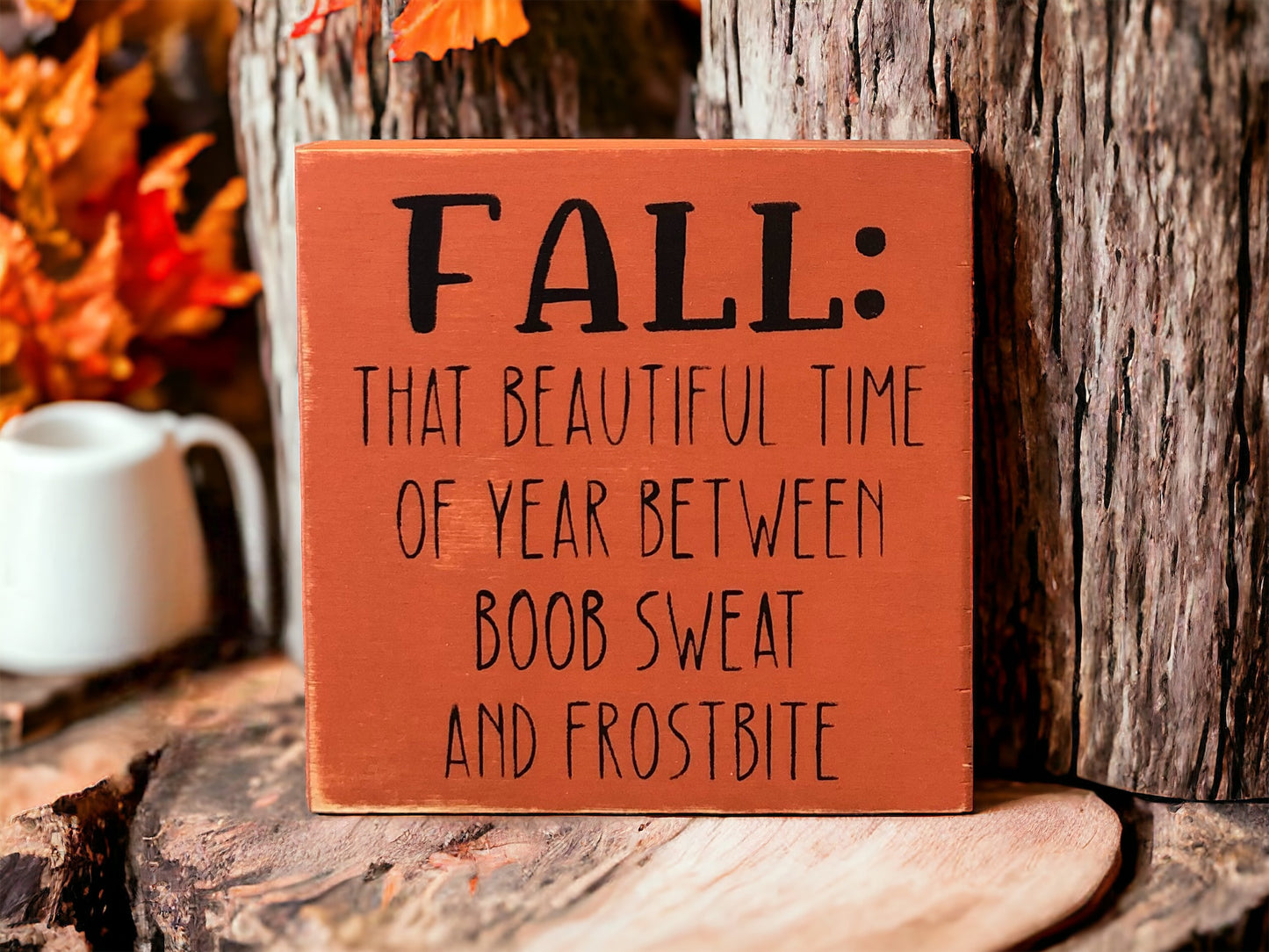 Fall - Funny Rustic Wood Shelf Sitter