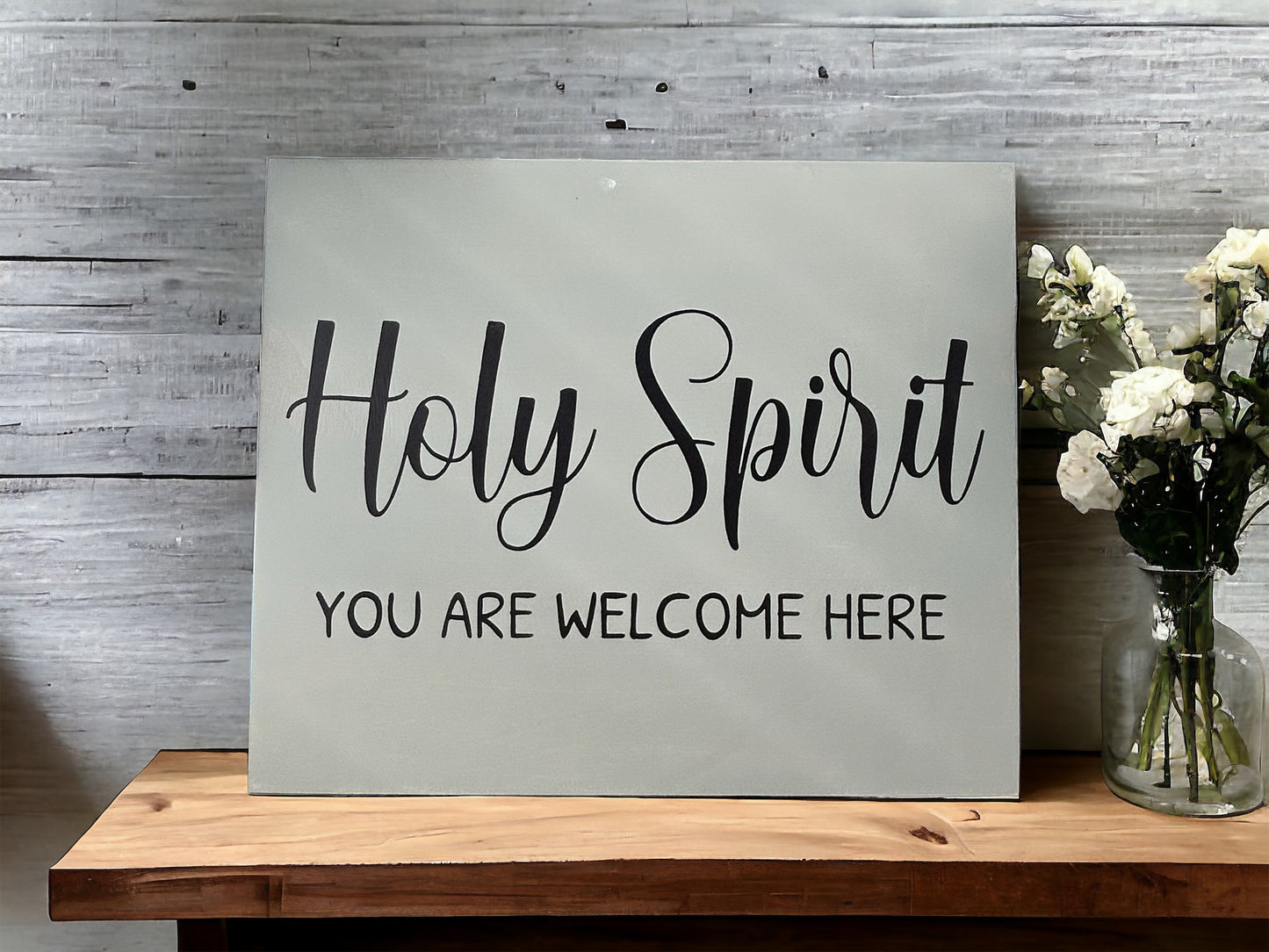 Holy Spirit You are Welcome Here - Rustic Wood Sign