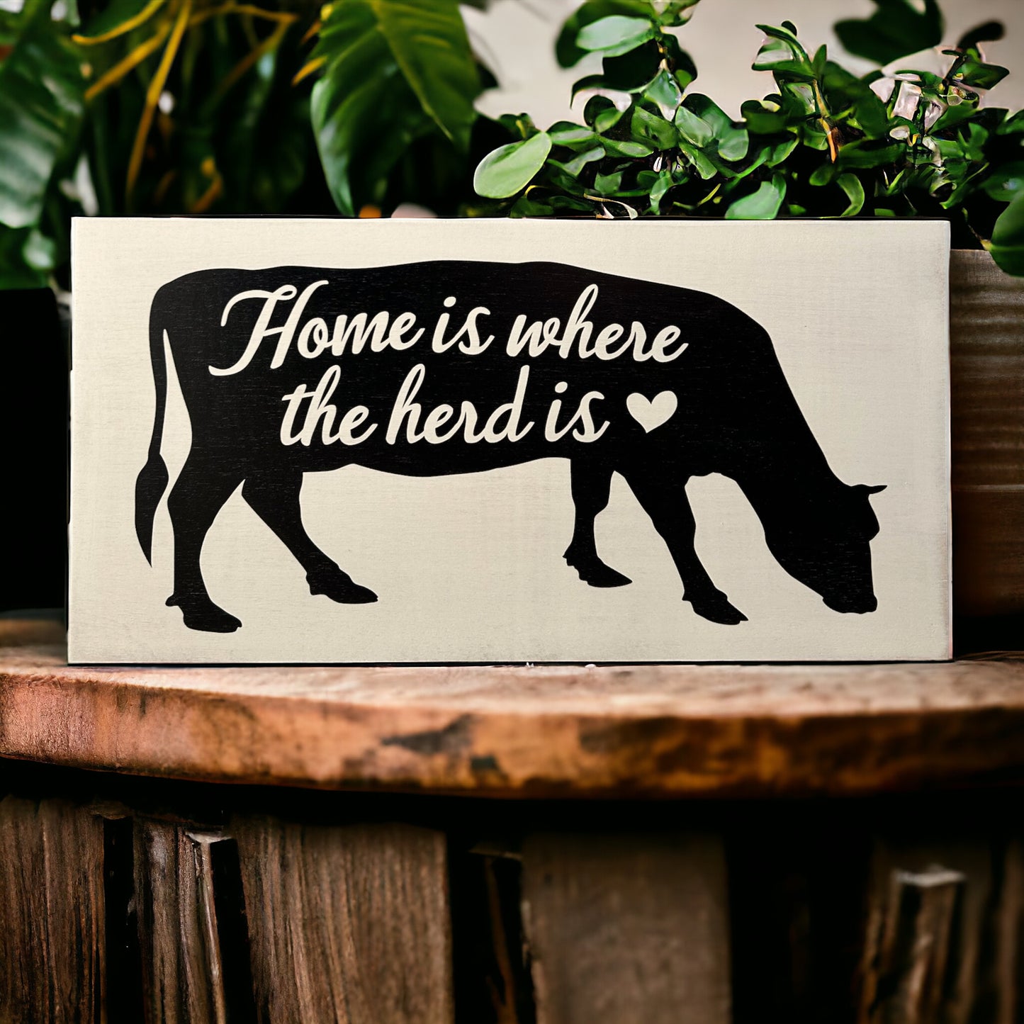 Home is Where the Herd is - Farmhouse Rustic Wood Sign