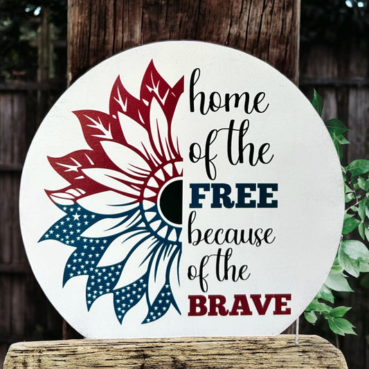 Land of the Free Because of the Brave-Wood Summer Decor Patriotic Sign