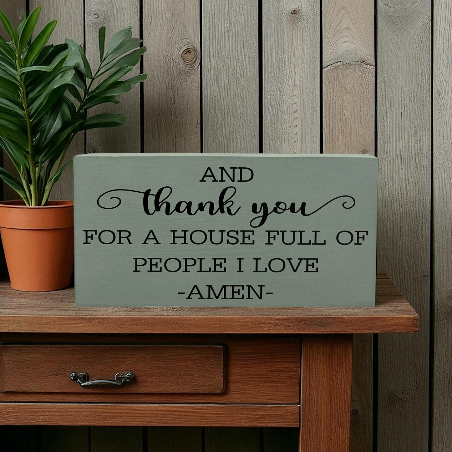 Thank You For The People I Love - Rustic Wood Sign