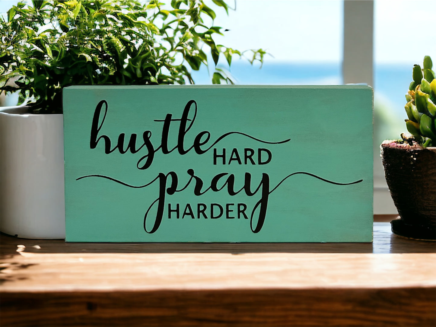 Hustle Hard Pray Harder - Rustic Shelf Sitter