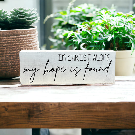 "my hope is found" wood sign