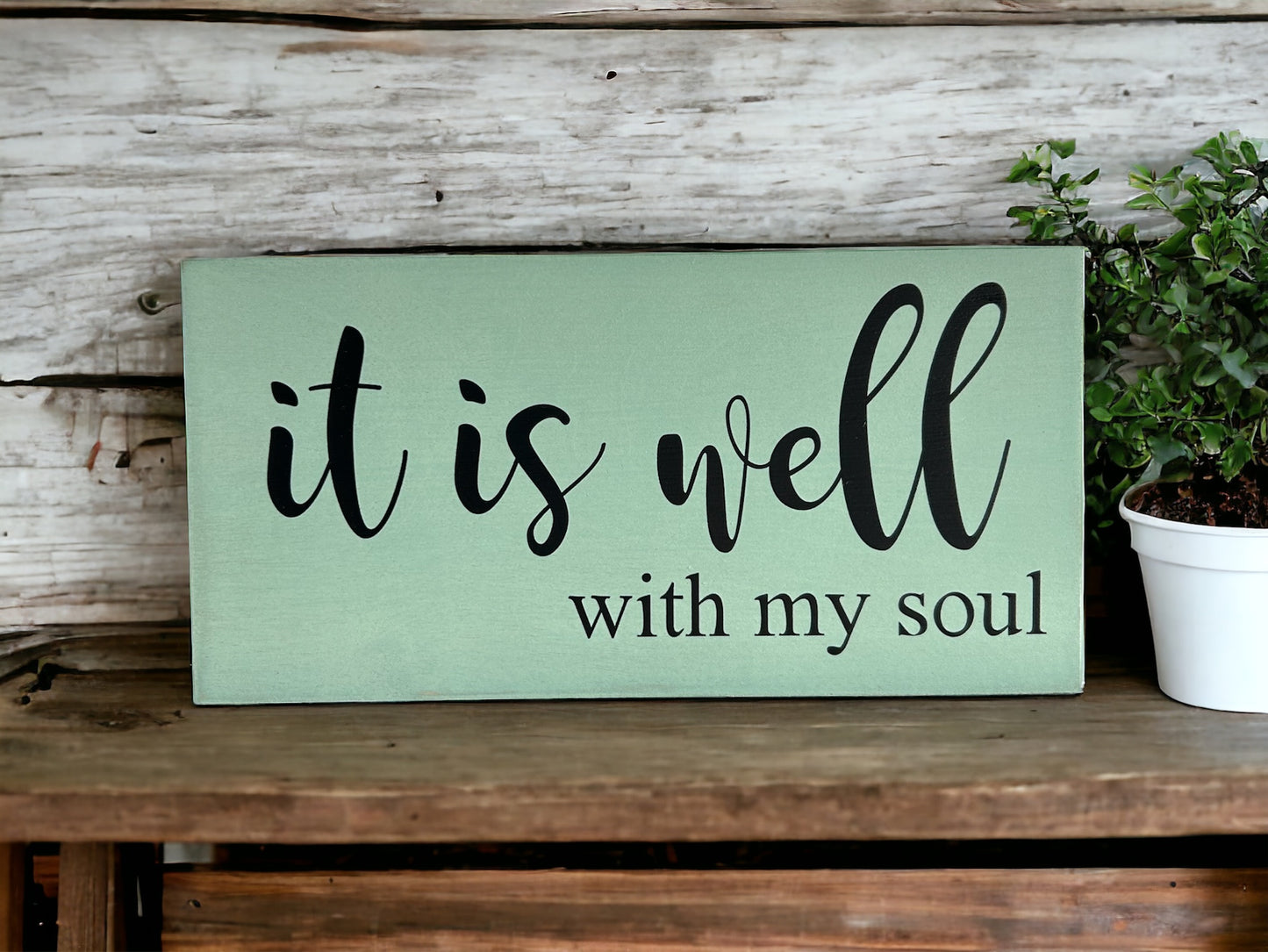 It is Well With My Soul - Rustic Wood Sign