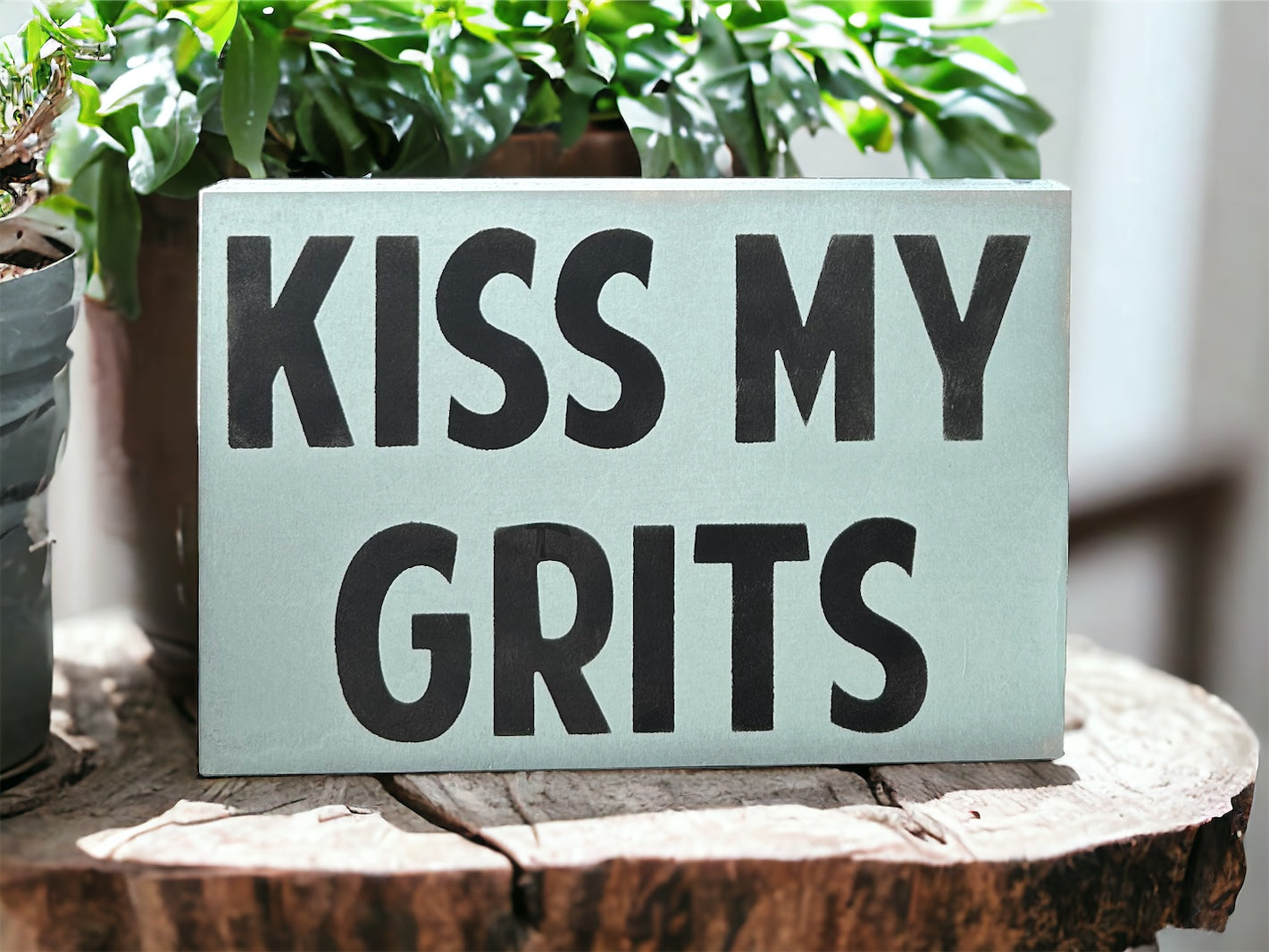 Kiss My Grits - Funny Rustic Wood White Sign