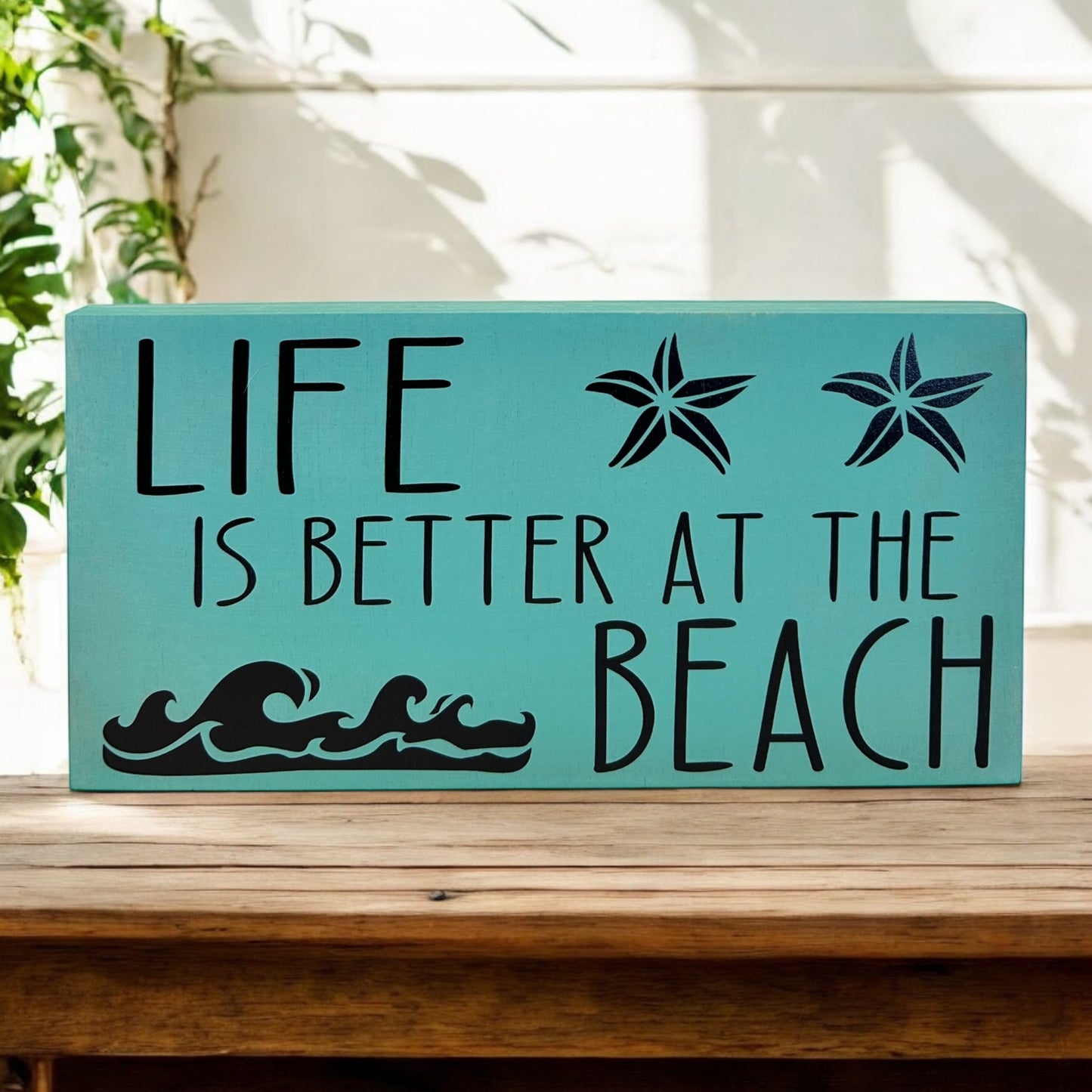 Life is Better at the Beach - Rustic Wood White Sign