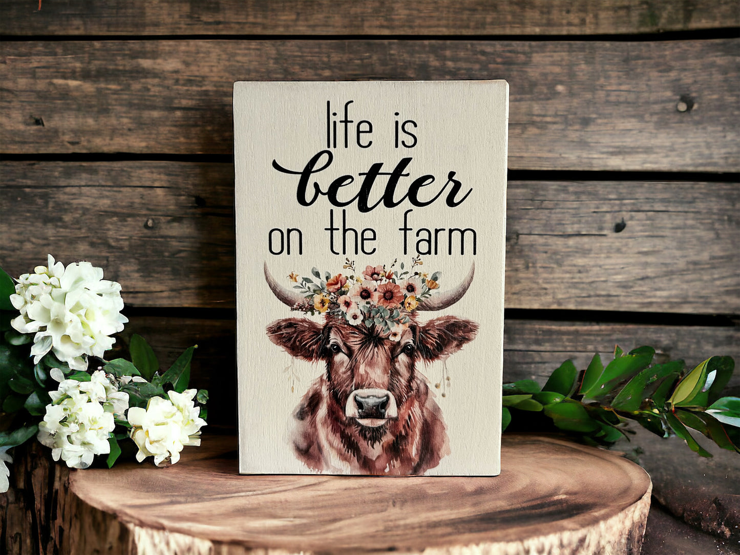 Life is Better on the Farm - Rustic Wood Country Sign