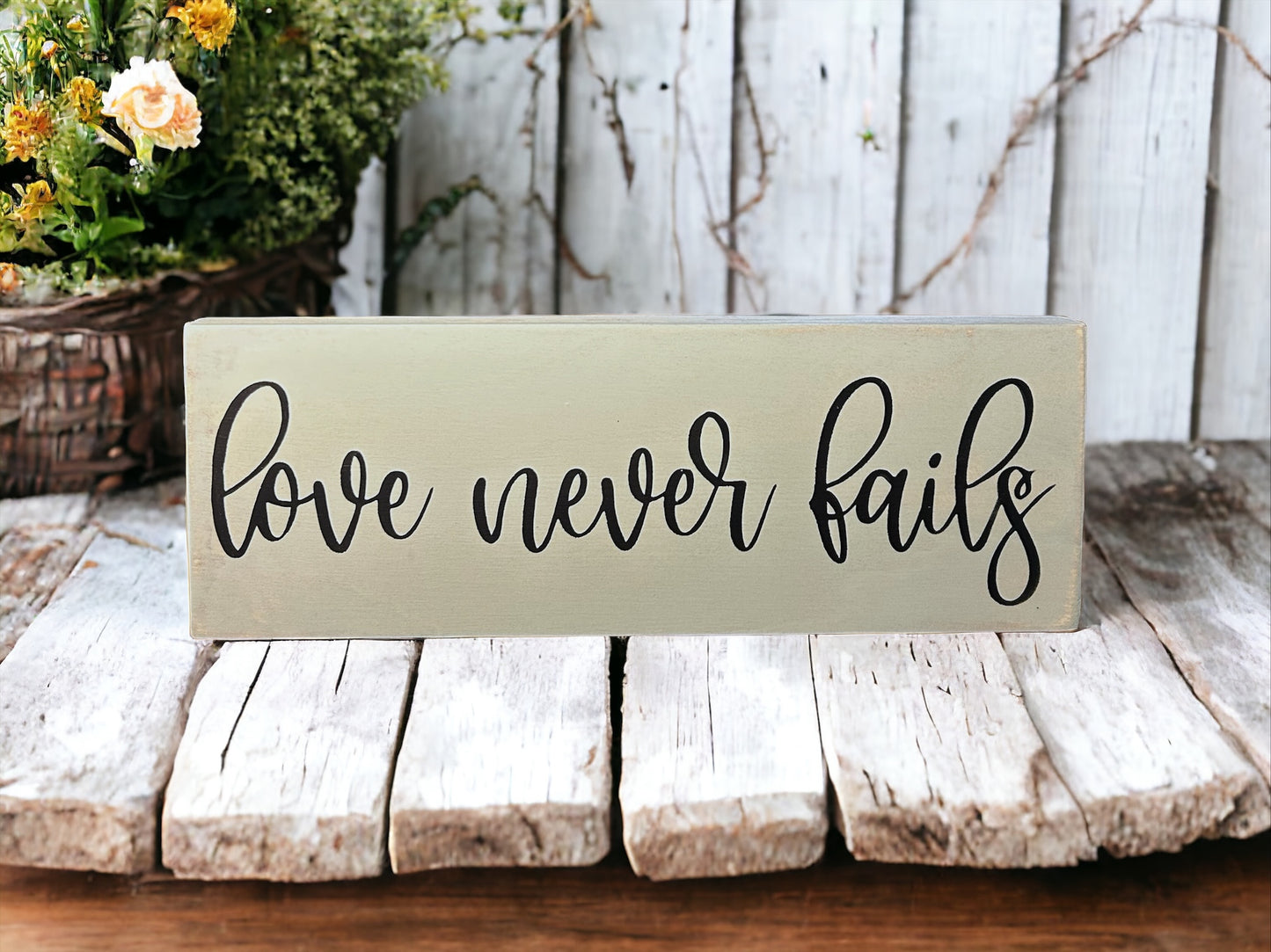 Love Never Fails - Rustic Wood Sign