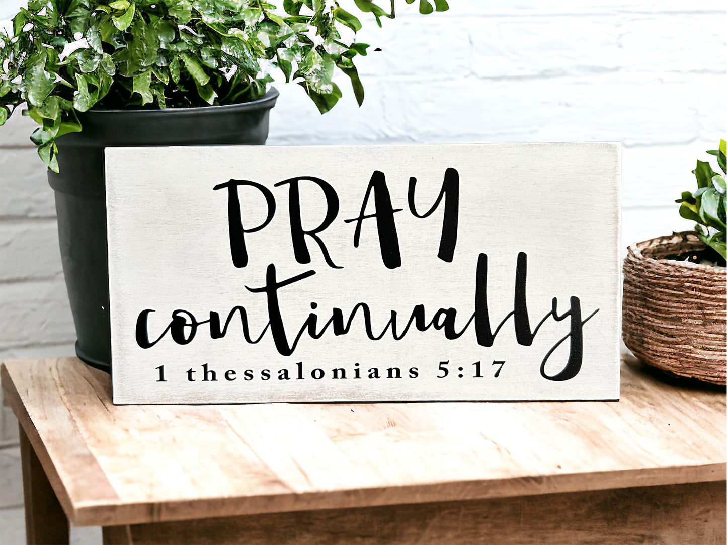 Pray Continually - Rustic Wood Sign