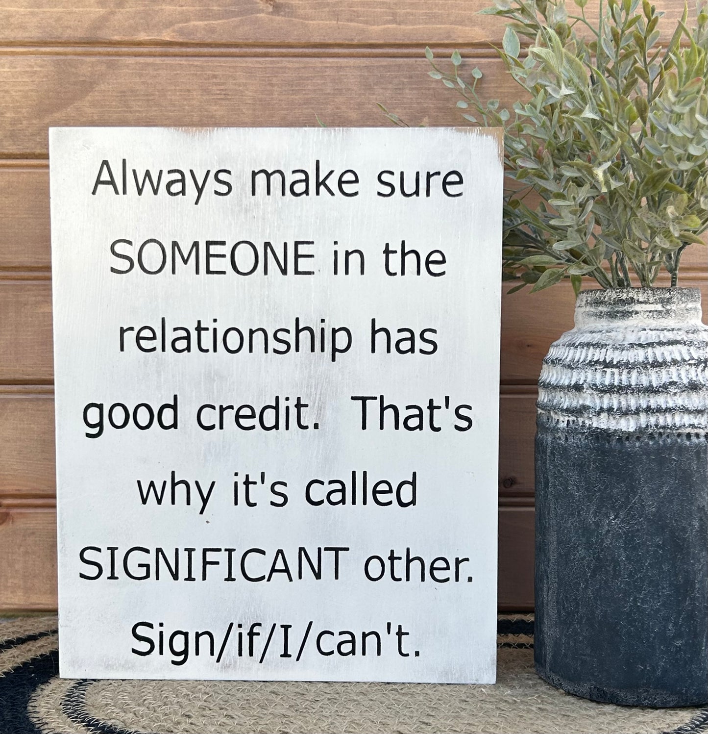 "significant other" wood sign