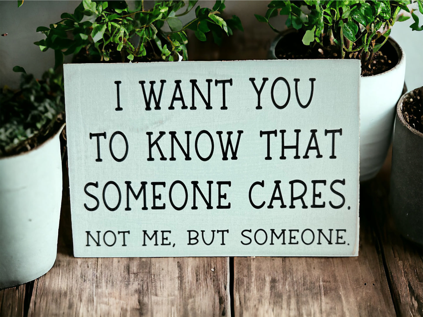Someone Cares - Funny Rustic Shelf Sitter