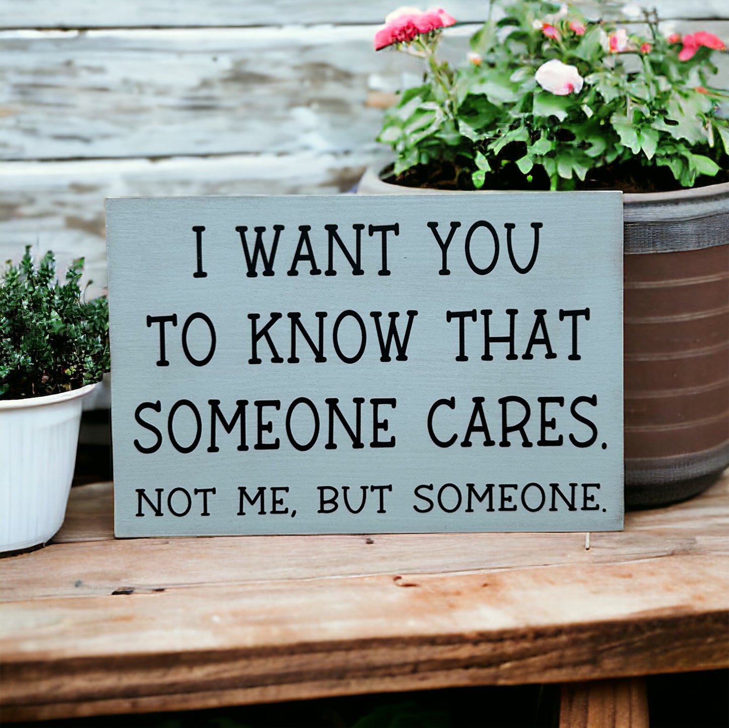 Someone Cares - Funny Rustic Shelf Sitter