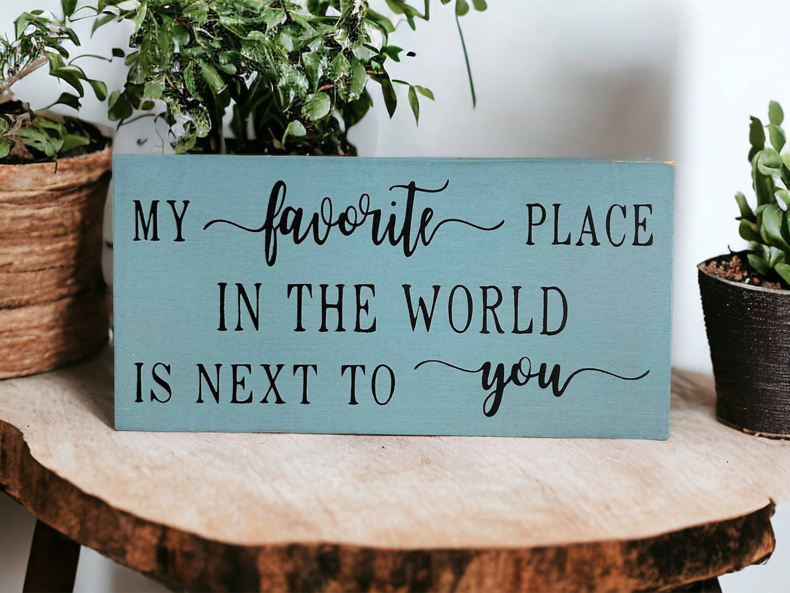 "Favorite place in the world" wood sign