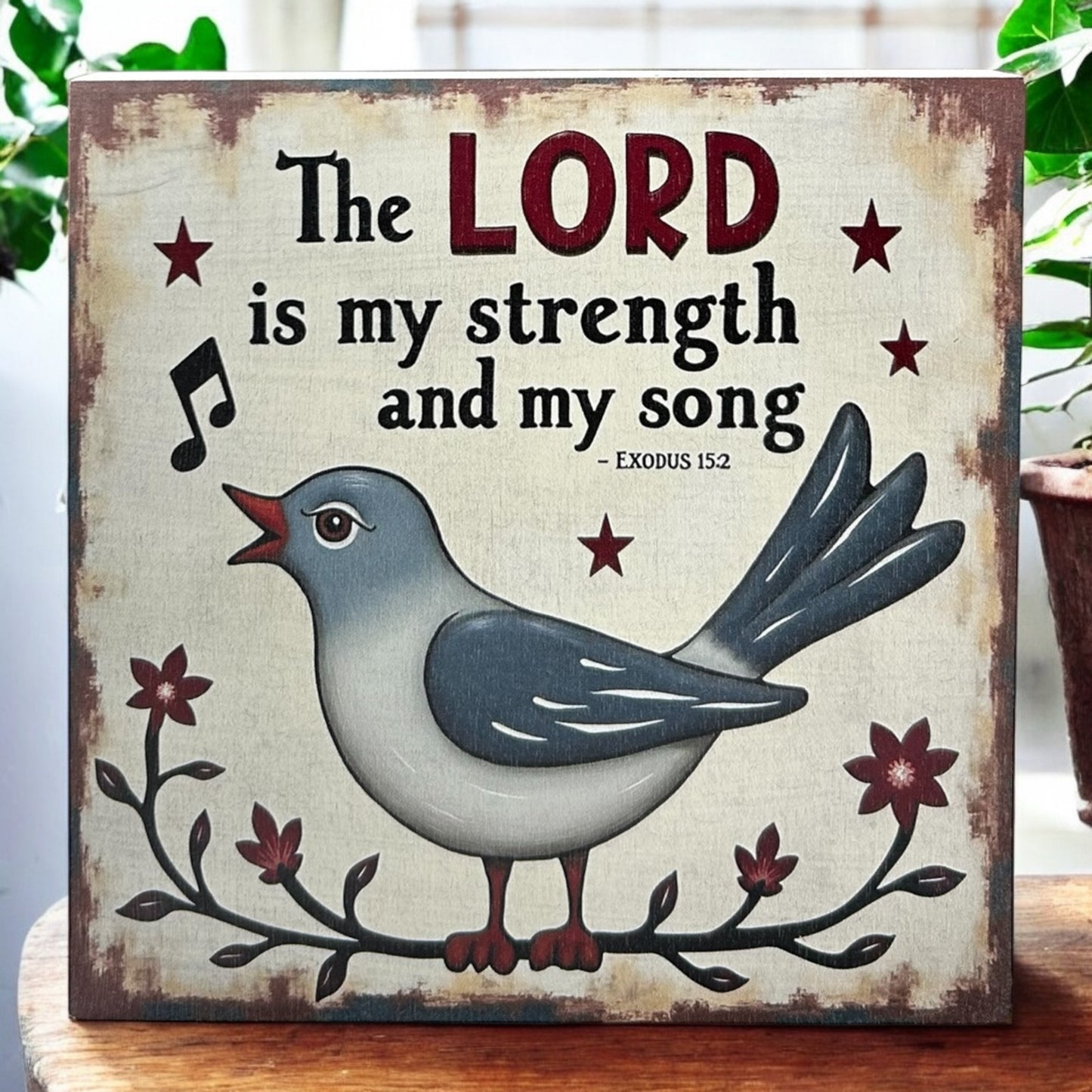 The Lord is my Strength and my Song - Rustic Wood Sign