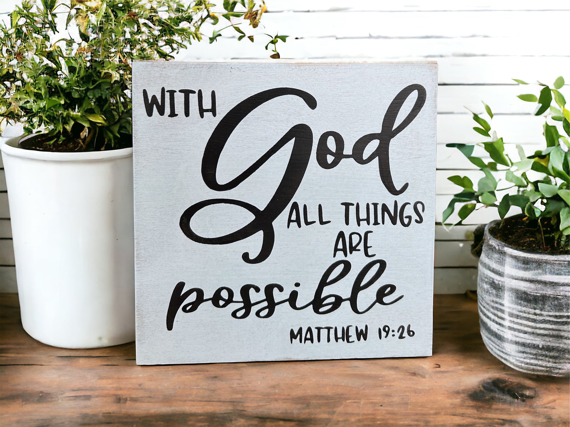 "All things are possible" wood sign