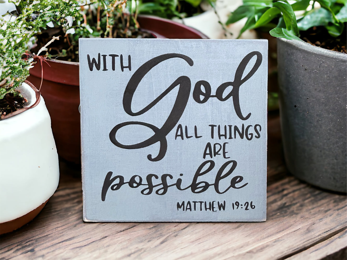 With God All Things Are Possible - Rustic Wood Sign