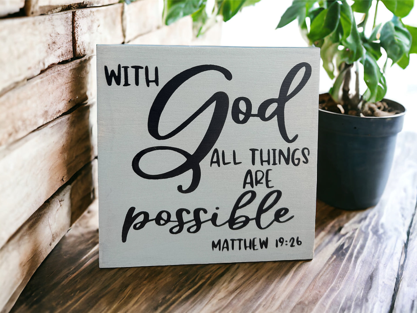 With God All Things Are Possible - Rustic Wood Sign