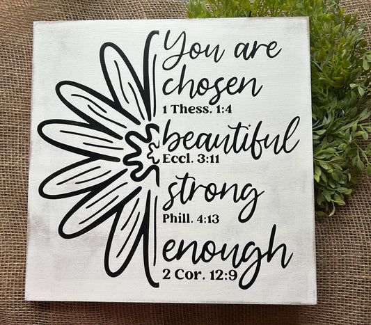 You are Chosen, Beautiful, Strong, Enough- Rustic Wood Sign