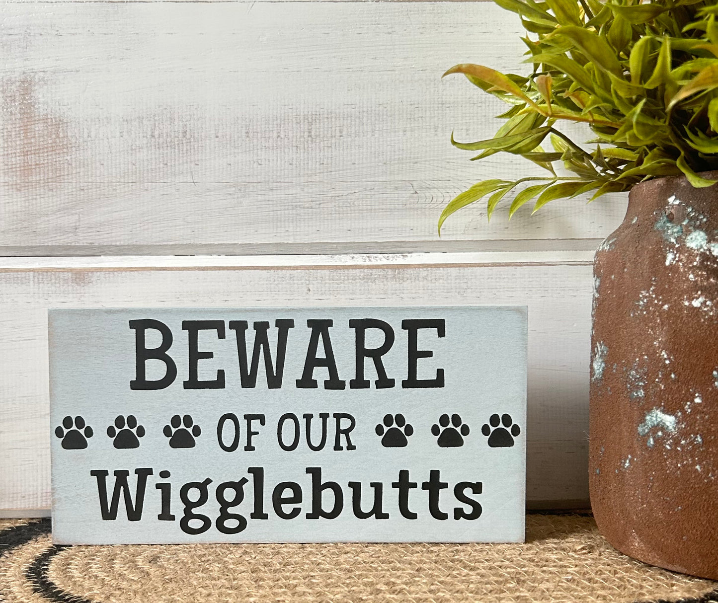 Beware of Our Wigglebutts - Rustic Wood Shelf Sitter