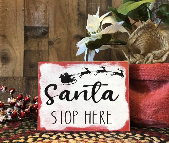 Santa Stop Here - Rustic Wood Christmas Sign