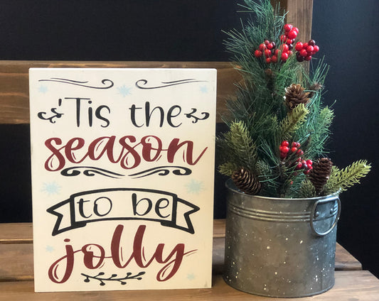 'Tis The Season To Be Jolly - Rustic Wood Christmas Sign