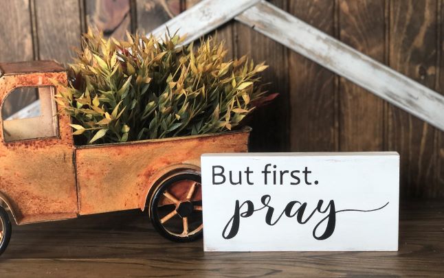 But First Pray - Rustic Wood White Shelf Sitter