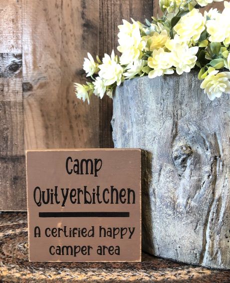 Camp Quityerbitchen - Funny Rustic Shelf Sitter