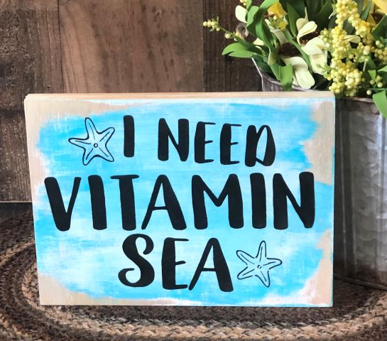 "Need vitamin sea" wood sign