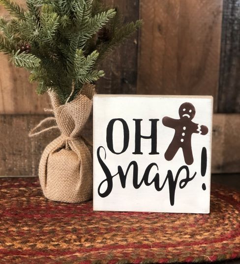 "Oh snap" wood sign